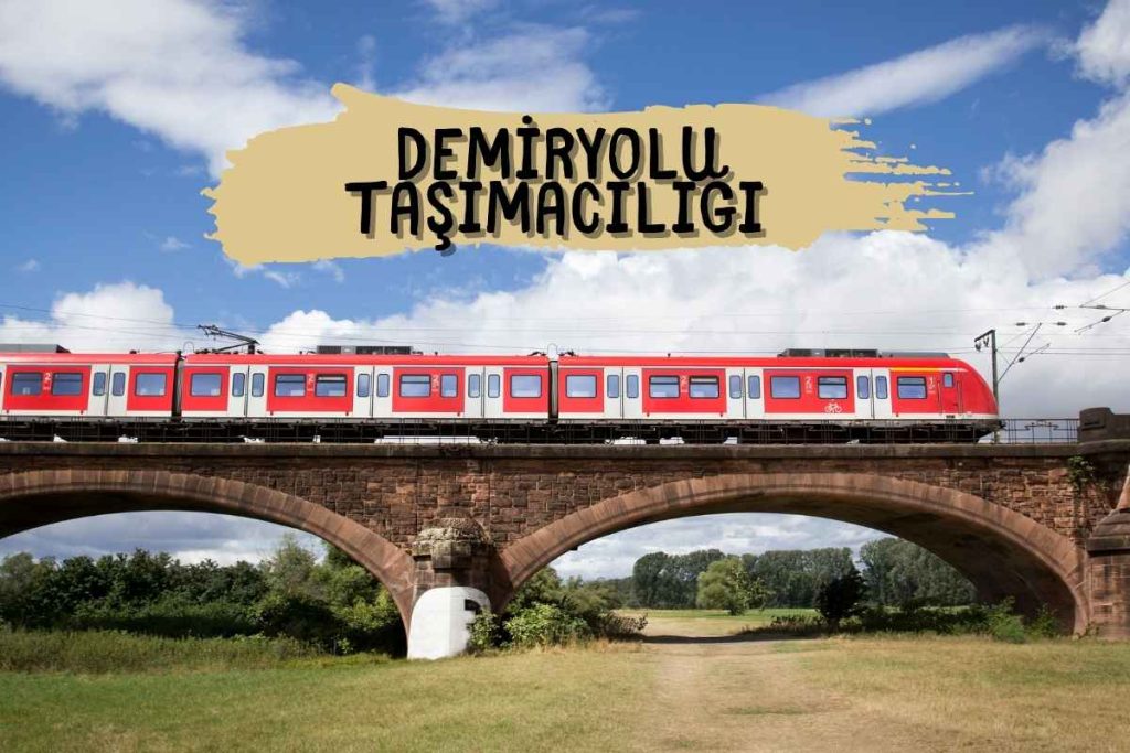Demiryolu Taşımacılığı