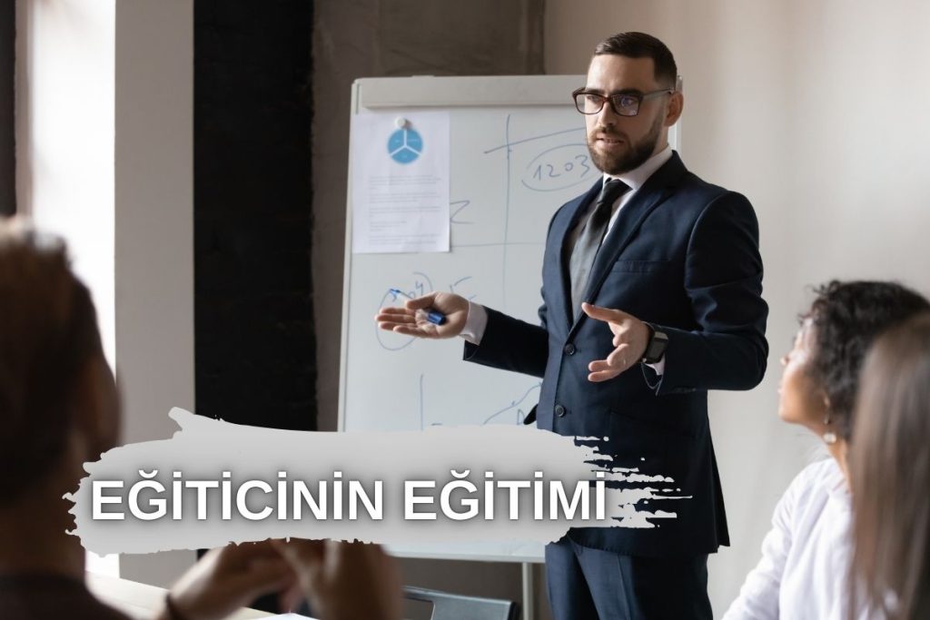 EĞİTİCİNİN EĞİTİMİ