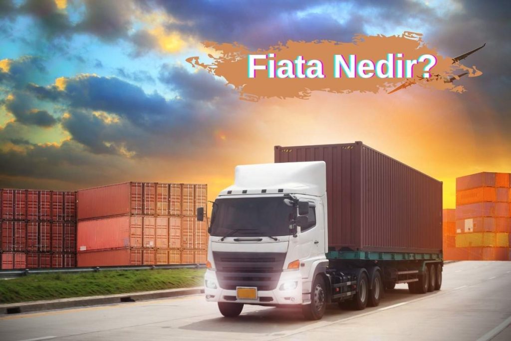 Fiata Nedir?