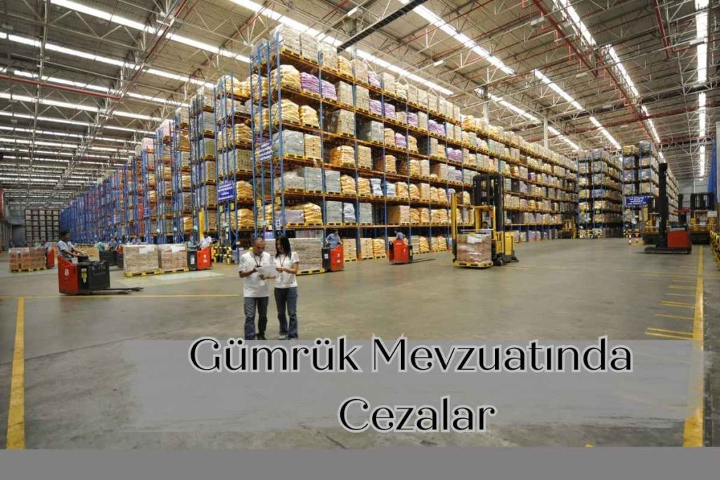 Gümrük Mevzuatında Cezalar