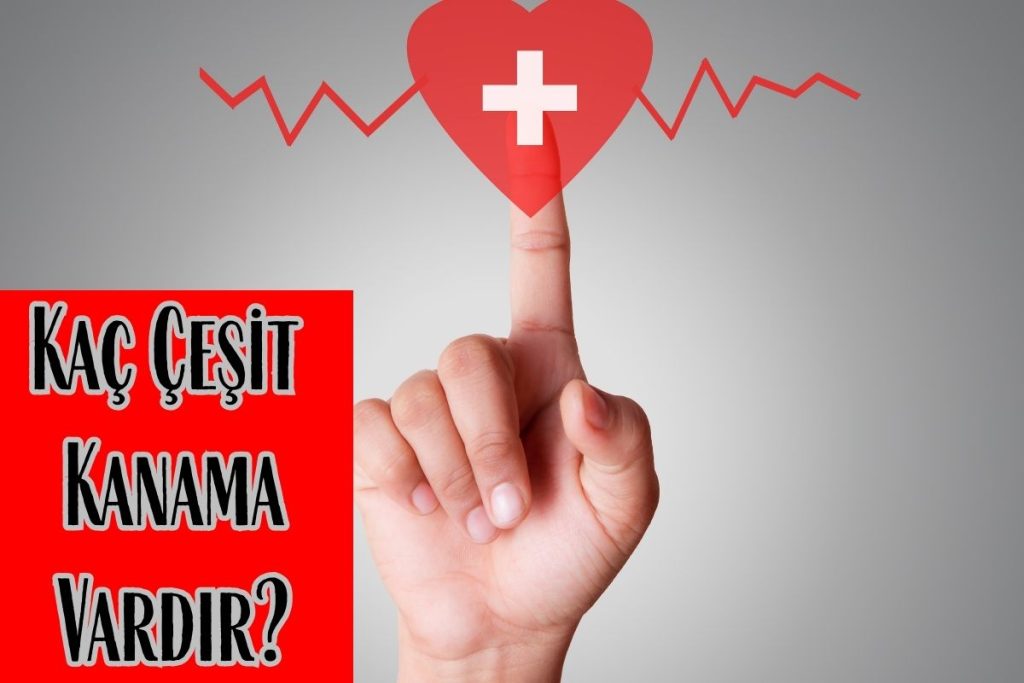 Kaç Çeşit Kanama Vardır?