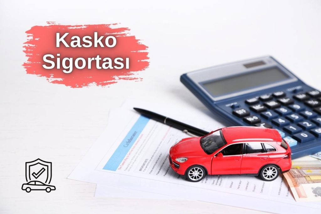 Kasko Sigortası