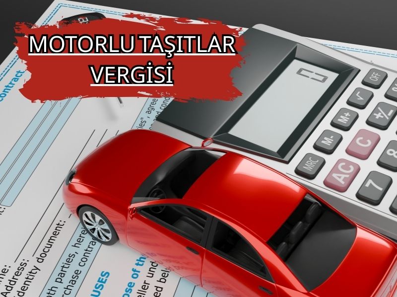 MOTORLU TAŞITLAR VERGİSİ