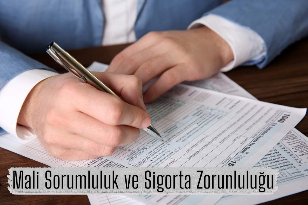Mali Sorumluluk ve Sigorta Zorunluluğu