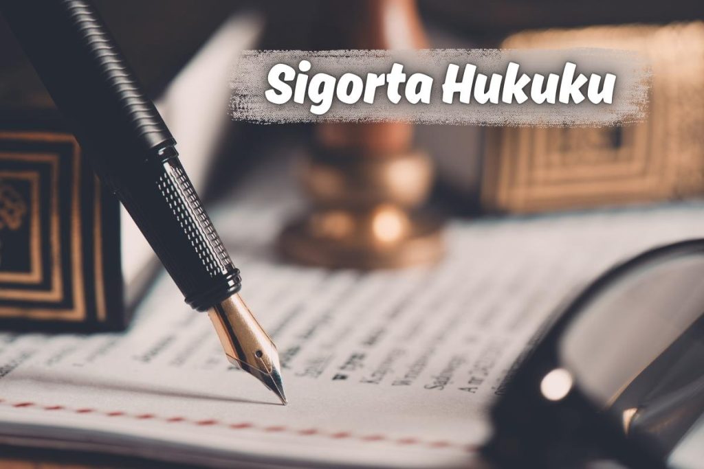Sigorta Hukuku