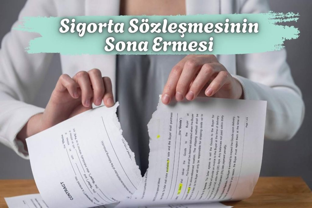 Sigorta Sözleşmesinin Sona Ermesi