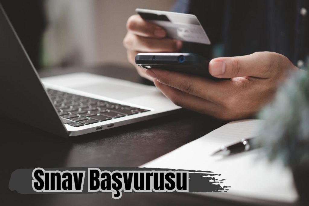 Sınav Başvurusu