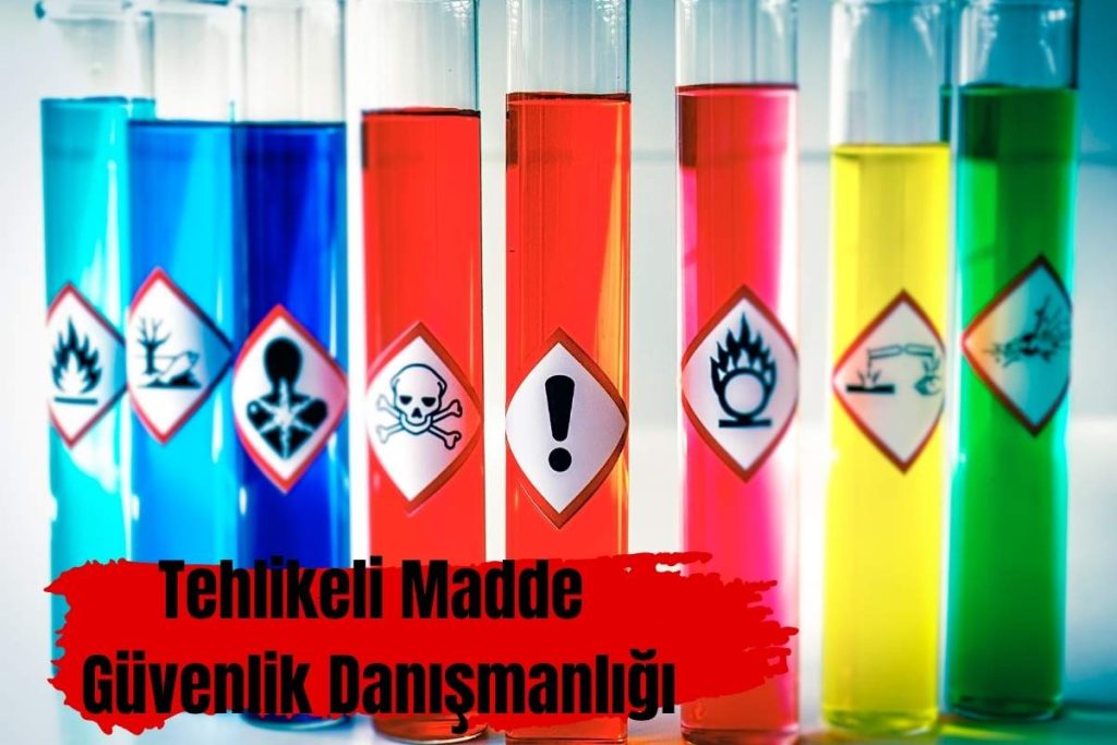 Tehlikeli Madde Güvenlik Danışmanlığı
