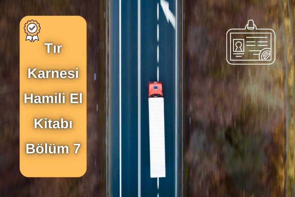 Tır Karnesi Hamili El Kitabı Bölüm 7