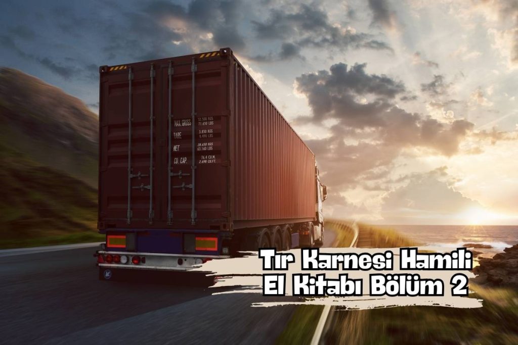 Tır Karnesi Hamili El Kitabı Bölüm 2