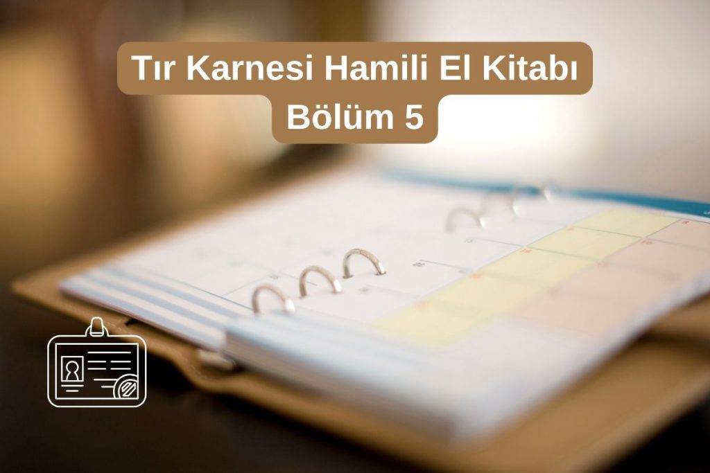 Tır Karnesi Hamili El Kitabı Bölüm 5
