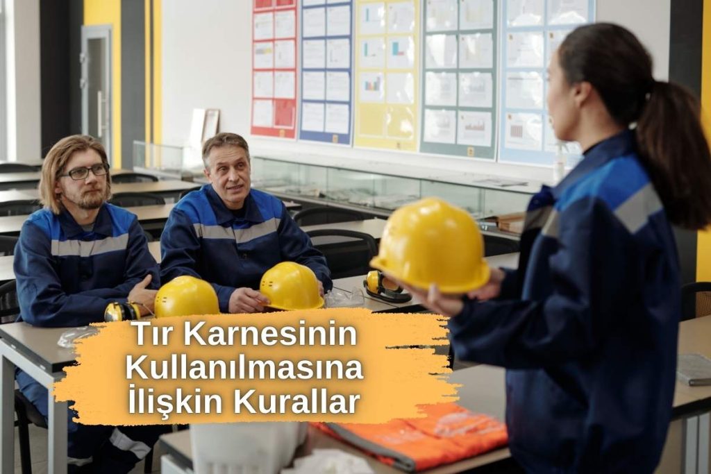 Tır Karnesinin Kullanılmasına İlişkin Kurallar