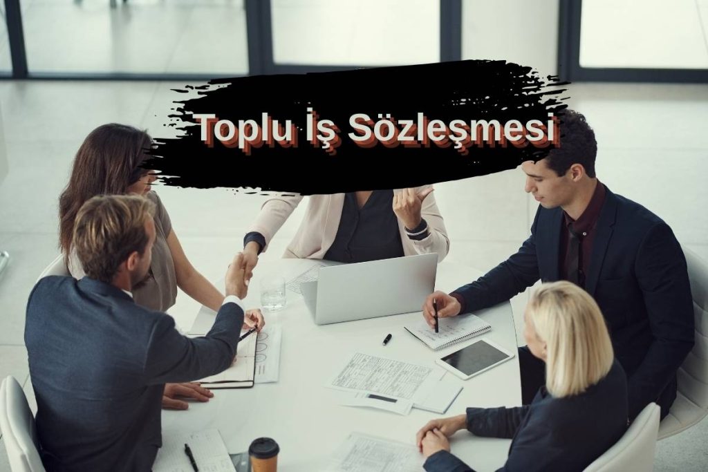 Toplu İş Sözleşmesi