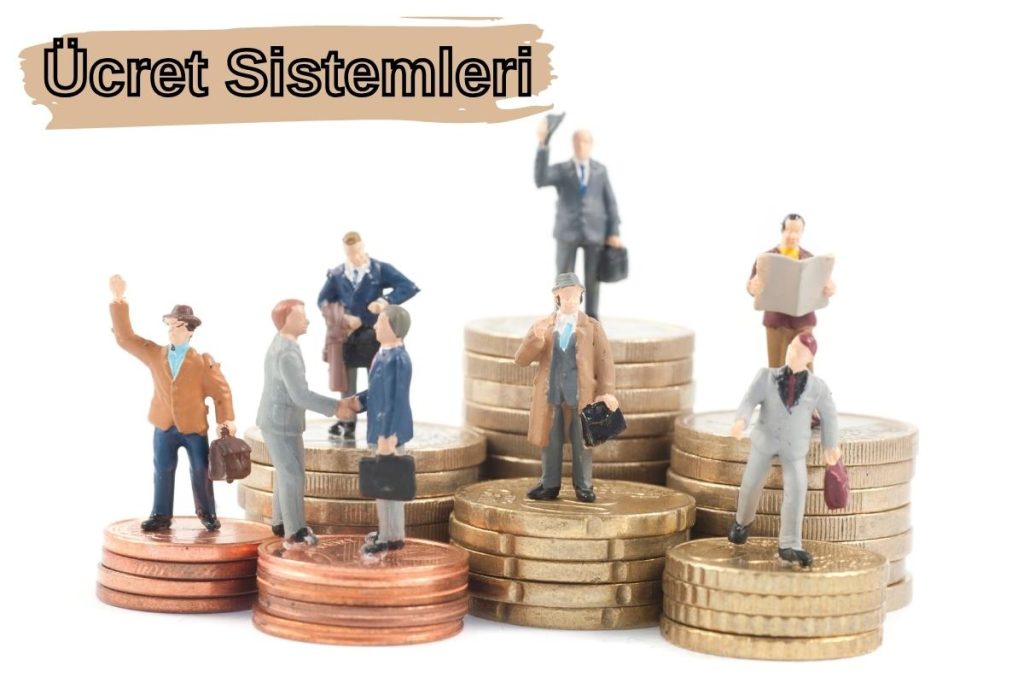 Ücret Sistemleri