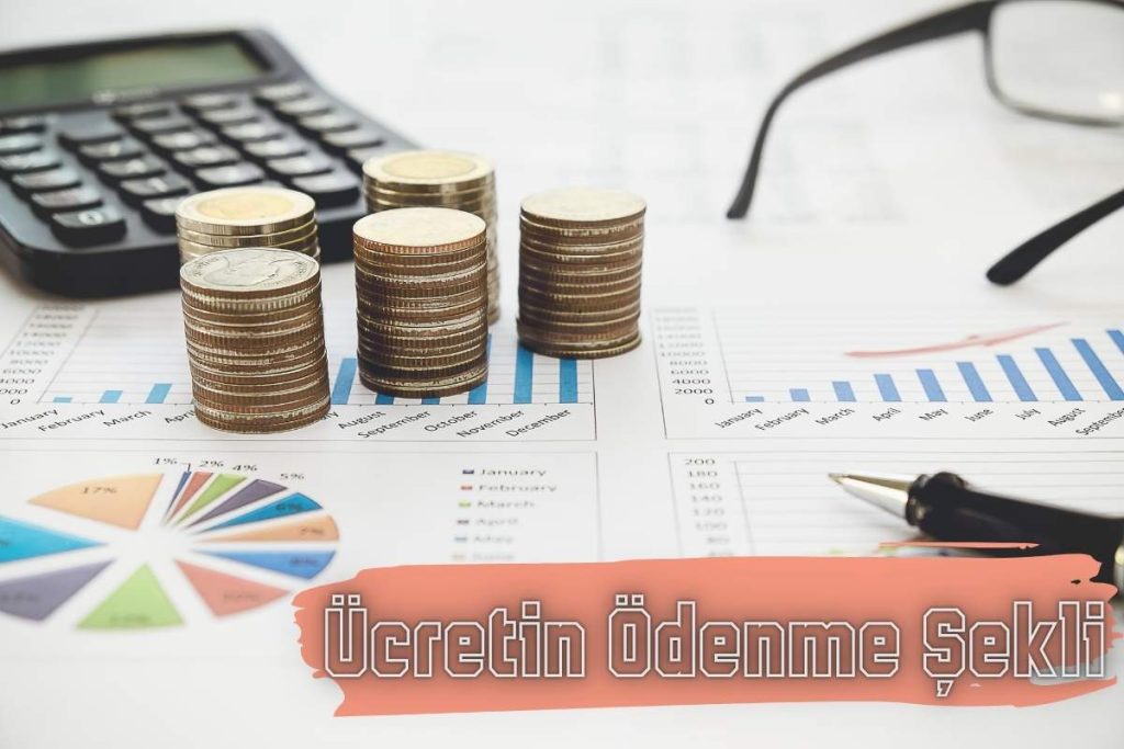 Ücretin Ödenme Şekli