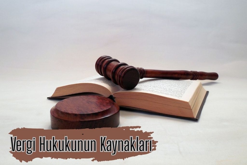 Vergi Hukukunun Kaynakları