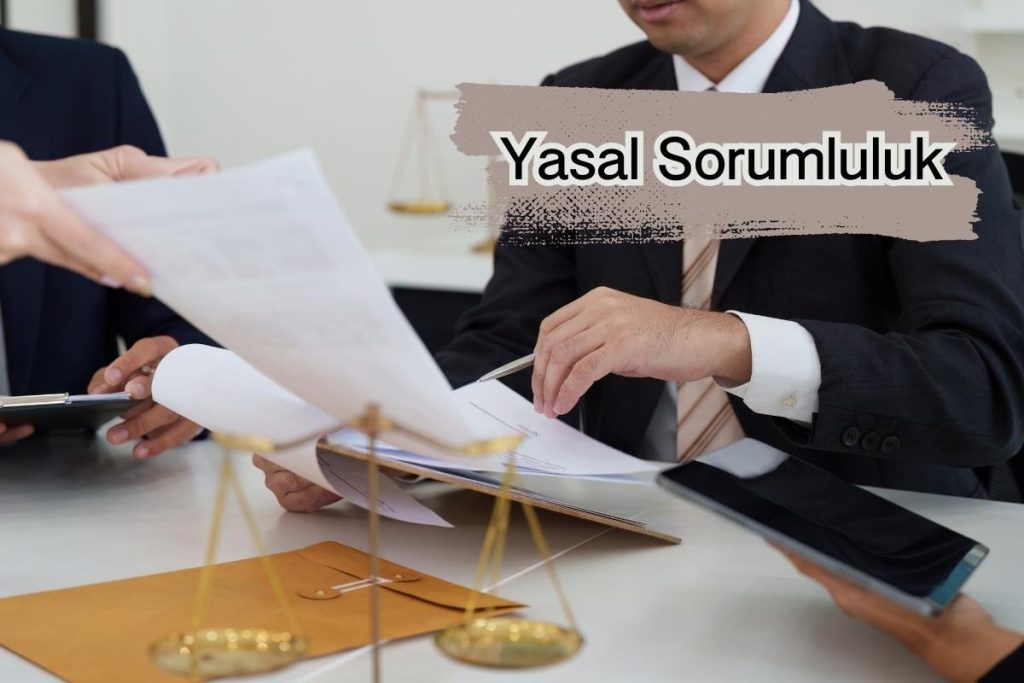Yasal Sorumluluk