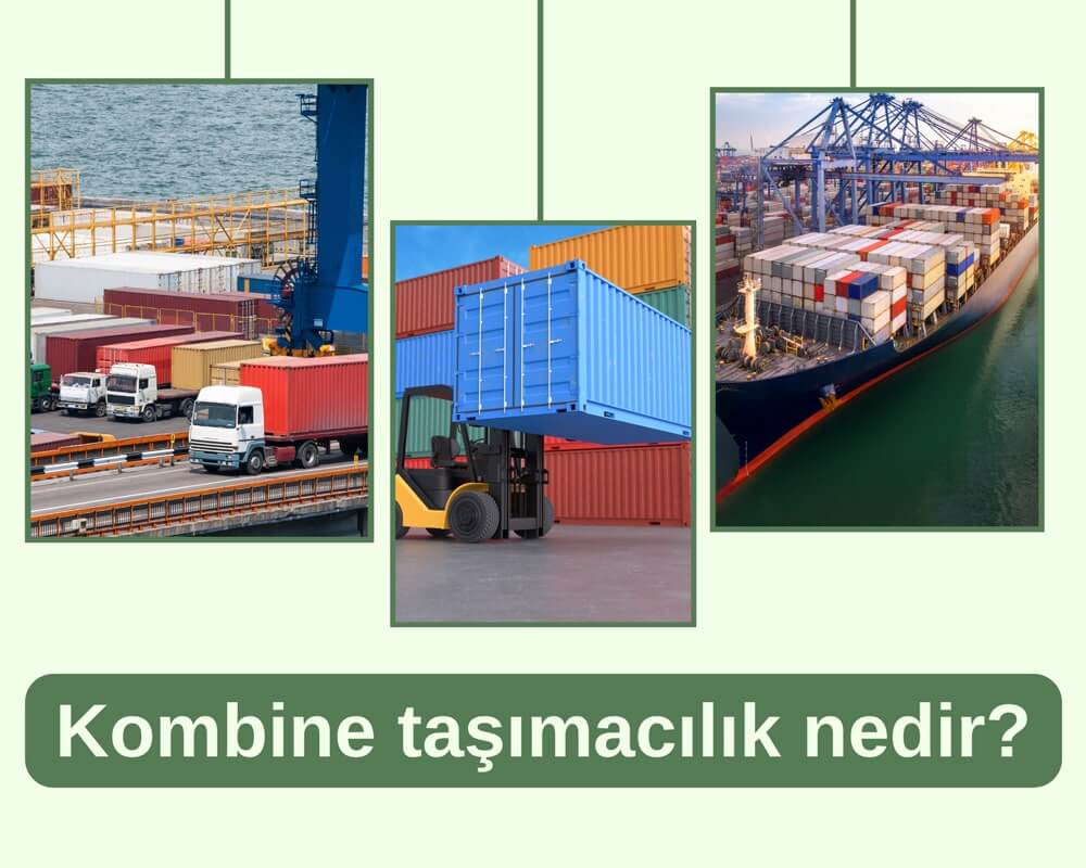 Kombine taşımacılık nedir?