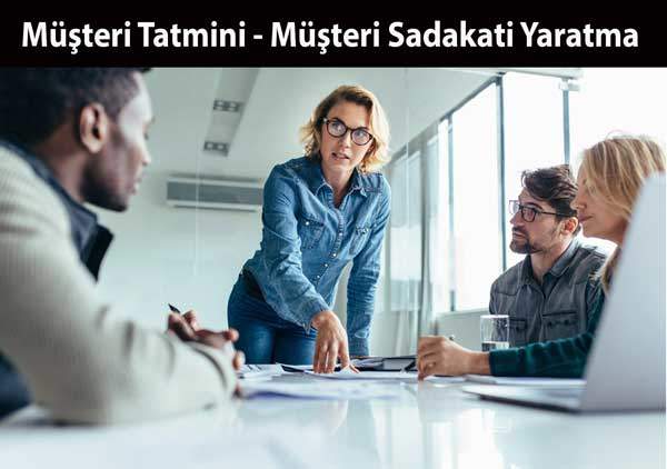 Müşteri Tatmini ve Müşteri Sadakati Yaratma 23