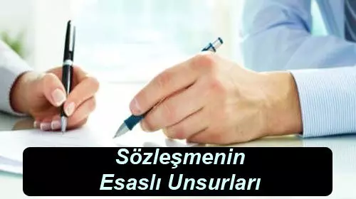 Sözleşmenin Esaslı Unsurları