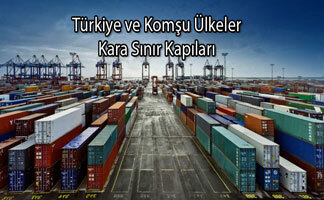 Türkiye ve Komşu Ülkeler Kara Sınır Kapıları