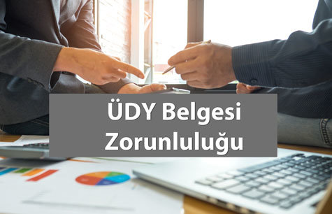 ÜDY Belgesi Zorunluluğu Hakkında