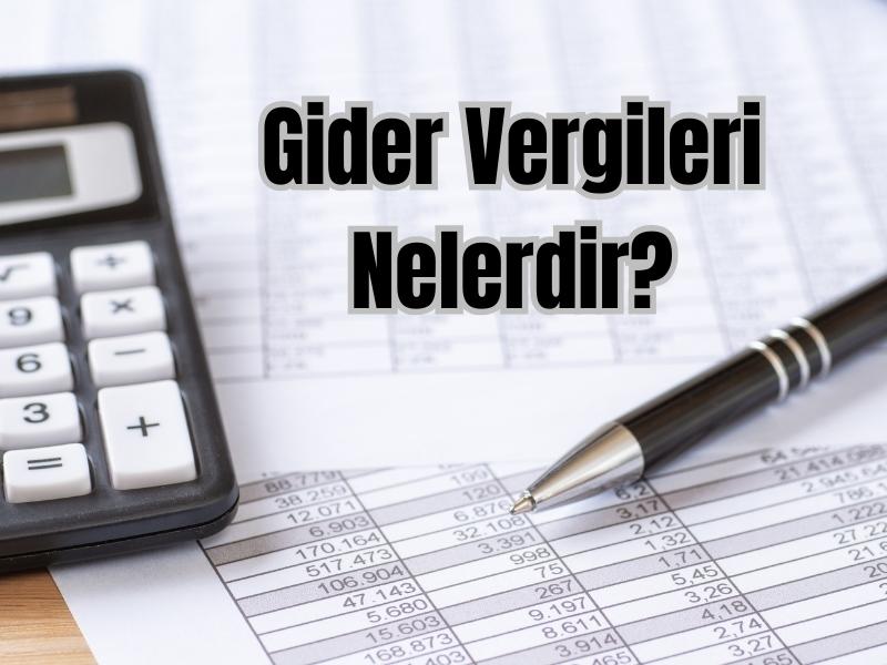 Gider Vergileri Nelerdir?