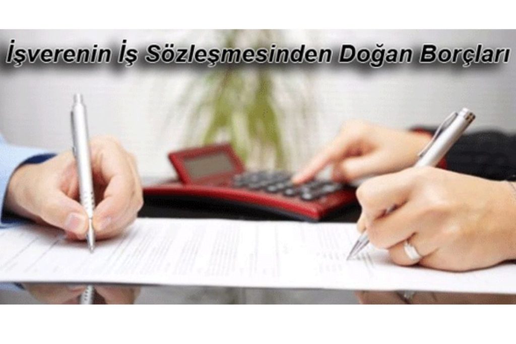 İşverenin İş Sözleşmesinden Doğan Borçları
