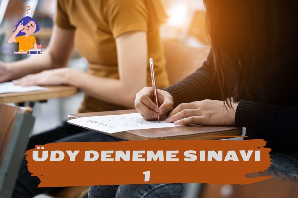 ÜDY DENEME SINAVI 1