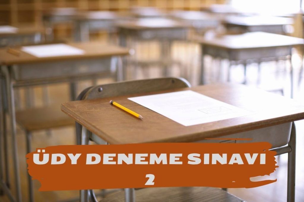ÜDY DENEME SINAVI 2
