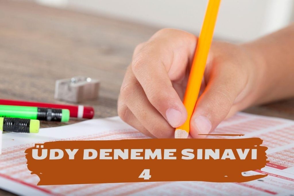 ÜDY DENEME SINAVI 4